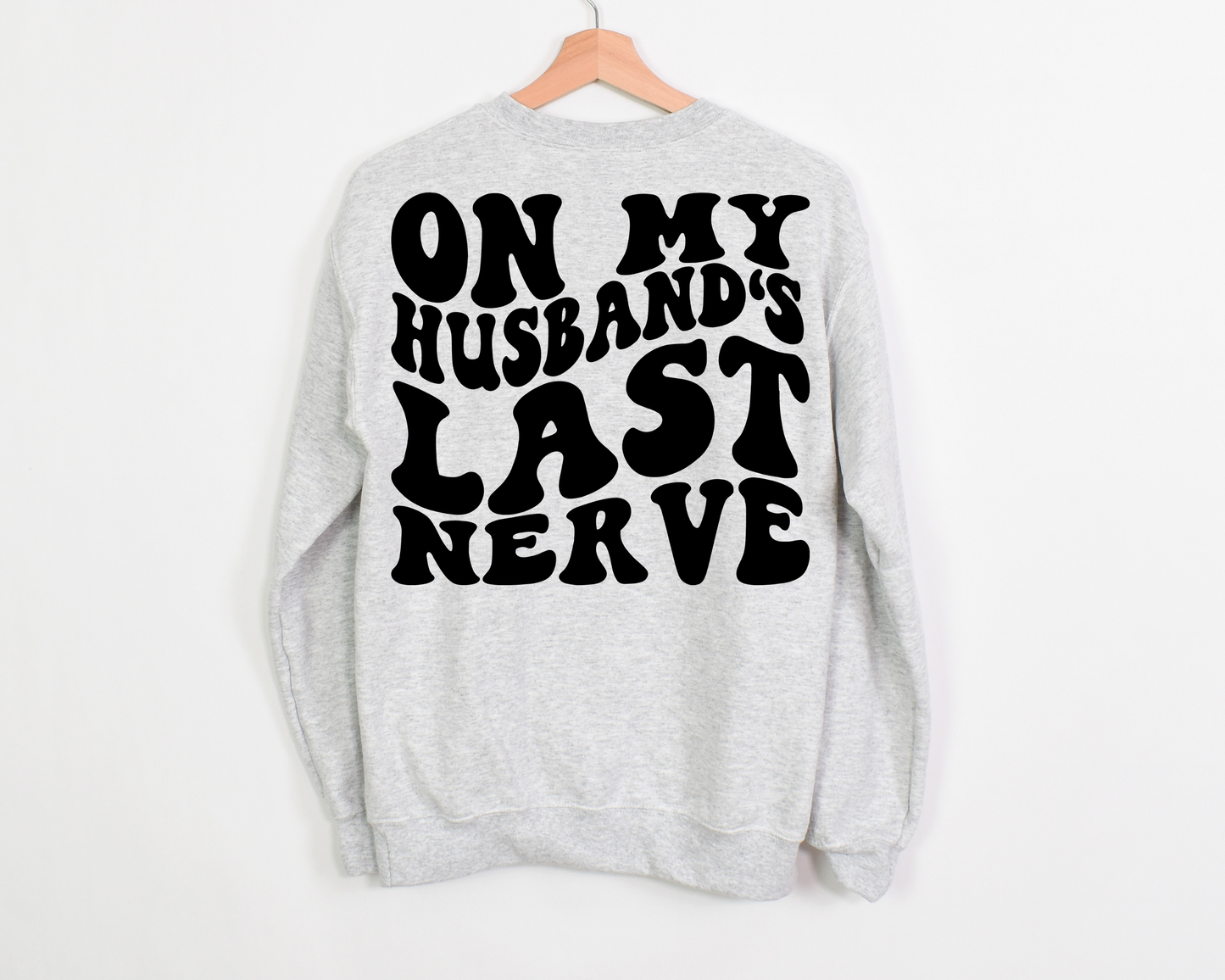 On My Husband's Last Nerve