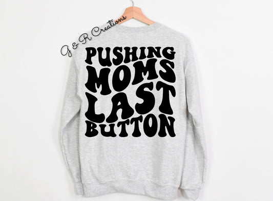 Pushing Moms Last Button- Youth
